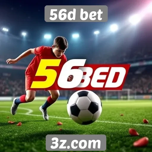 Promoções e bônus oferecidos pela 56d bet